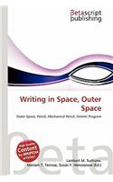 Writing in Space, Outer Space: (English)