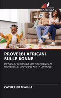 Proverbi Africani Sulle Donne