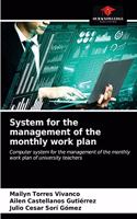 System for the management of the monthly work plan
