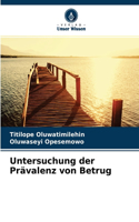Untersuchung der Prävalenz von Betrug