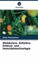 Molekulare, Zelluläre, Embryo- und Immunbiotechnologie