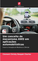 Um conceito de mecanismo AWD em aplicações automobilísticas