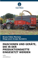 Maschinen Und Geräte, Die in Der Produktionskette Eingesetzt Werden