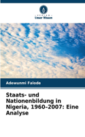 Staats- und Nationenbildung in Nigeria, 1960-2007