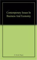 Contemporary Issues In Business And Economy