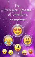 The Colourful Drama of Emotions