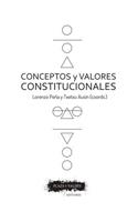 Conceptos Y Valores Constitucionales