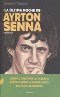 La ultima noche de Ayrton Senna