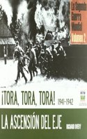 Tora, Tora, Tora-La ascension del eje