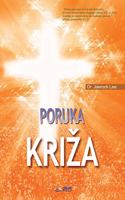 Poruka Kriza: The Message of the Cross (Croatian Edition)