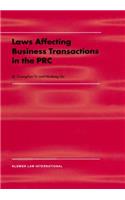 Laws Affecting Business Transactions in the PRC