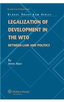 Legalization of Development in the WTO