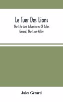 Le Tuer Des Lions