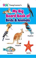 My Big Board Book of Birds & Animals