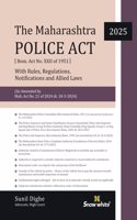 Snowwhite's The Police Act with Case Law, Rules, Regulations, Notifications and Allied Laws - 2025 Edition