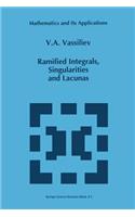 Ramified Integrals, Singularities and Lacunas