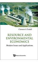 Resource and Environmental Economics: Modern Issues and Applications