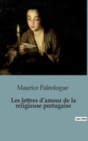 Les lettres d'amour de la religieuse portugaise