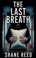 The Last Breath: (True Crime)