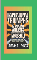 Inspirational Triumphs