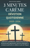 3 Minutes Carême Dévotion Quotidienne 2025-2026