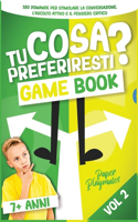 Tu Cosa Preferiresti? [VOL. 2] - GAME BOOK
