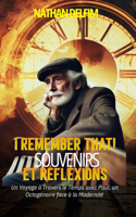I Remember That!: Souvenirs Et Reflexions: Un Voyage a Travers Le Temps Avec Paul, Un Octogenaire Face a la Modernite