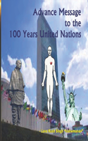 Advance Message to the 100 Years United Nations