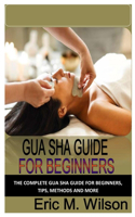 Gua Sha Guide for Beginners