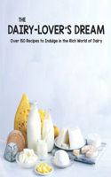 Dairy-Lover's Dream