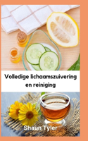 Volledige lichaamszuivering en reiniging