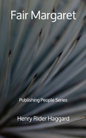 Fair Margaret - Publishing People Series