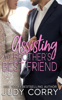 Assisting My Brother's Best Friend: Sweet Romance(Rich and Famous Romance)