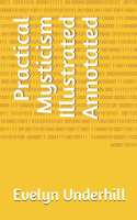 Practical Mysticism Illustrated Annotated