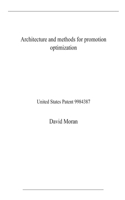 Architecture and methods for promotion optimization: United States Patent 9984387