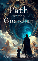 Path of the Guardian: (1 The Portal Wars Saga)