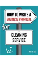 How To Write A Business Proposal For Cleaning Service