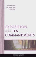 Exposition of the Ten Commandments Volume Two: The Second Table of the Law