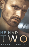 He Had Two: (Kinda Like Twister, But Gay)