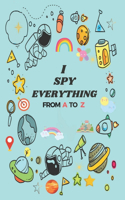 I Spy Everything