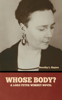 Whose Body? A Lord Peter Wimsey Novel