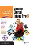 How to Do Everything with Microsoft Digital Image Pro 9