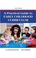 Practical Guide to Early Childhood Curriculum, A, Enhanced Pearson Etext with Loose-Leaf Version -- Access Card Package