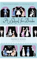 A School for Brides: A Story of Maidens, Mystery, and Matrimony