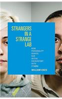 Strangers in a Strange Lab: How Personality Shapes Our Initial Encounters With Others