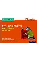 Read Write Inc. Phonics: Orange Set 4 Storybook 8 My Sort of Horse