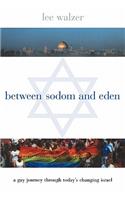 Between Sodom and Eden