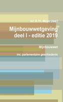 Mijnbouwwetgeving deel I - editie 2019