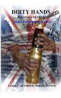 DIRTY HANDS POEMS of a PATRIOT JOHN WILLIAM MOWBRAY Compiled and Edited by Malcolm Mowbray