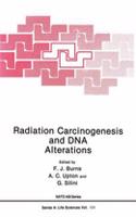 Radiation Carcinogenesis and DNA Alternations
